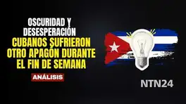Cubanos sufrieron otro apagón durante el fin de semana: reina la oscuridad y desesperación · YouTube · NTN24